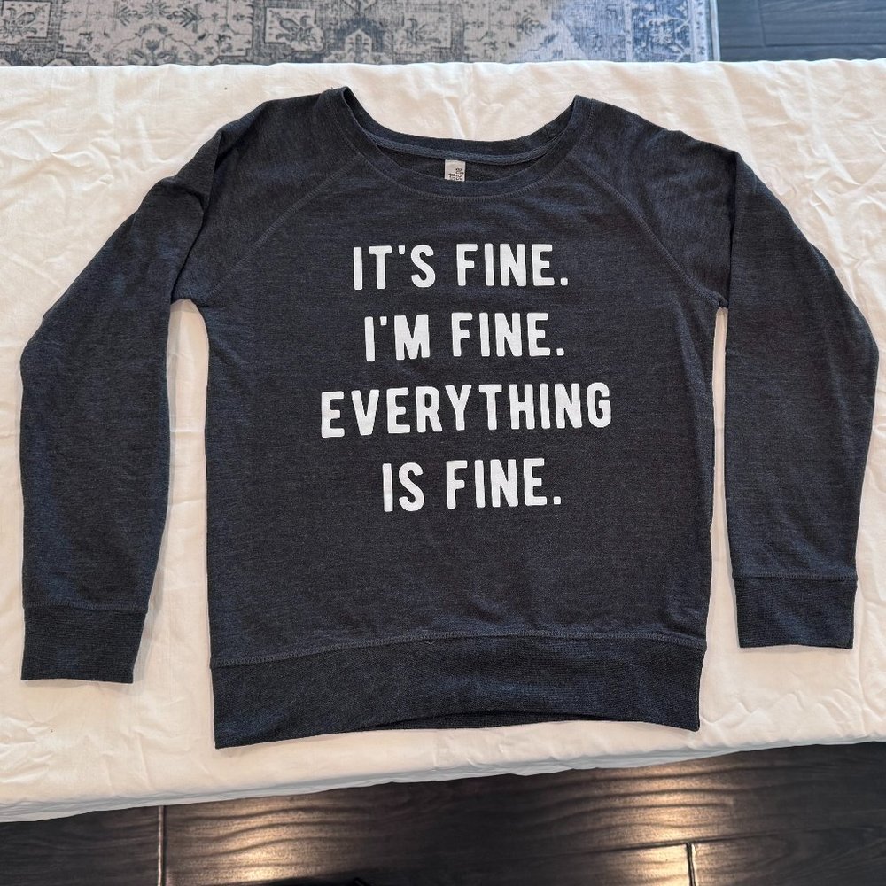 I'm Fine Charcoal Grey Sweatshirt S